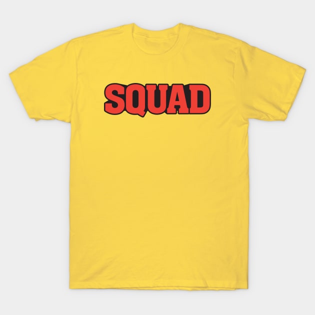 Squad T-Shirt by lorocoart